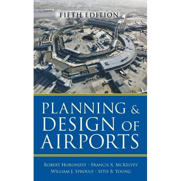 Planning and Design of Airports, (Hardcover)