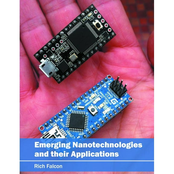 Emerging Nanotechnologies and Their Applications, (Hardcover)