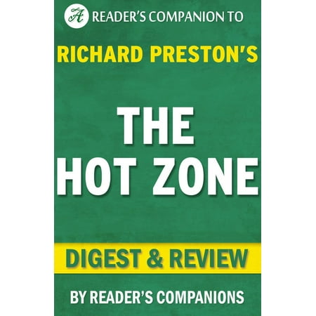 The Hot Zone by Richard Preston | Digest & Review - eBook