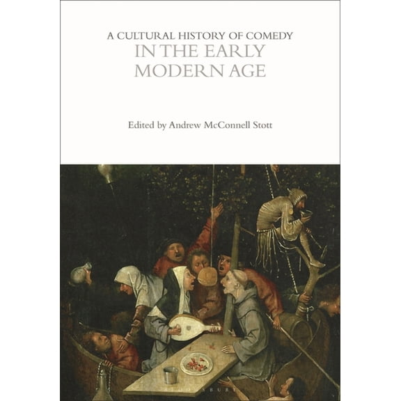 Cultural Histories: A Cultural History of Comedy in the Early Modern Age (Paperback)