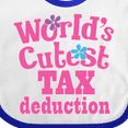 thumbnail image 4 of Inktastic Tax Deduction Worlds Cutest Girls Girls Baby Bib, 4 of 4
