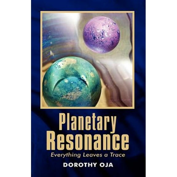 Planetary Resonance, Everything Leaves a Trace (Paperback)