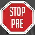 thumbnail image 3 of CafePress - STOP PRE - Mens Comfort Colors Shirt, 3 of 5
