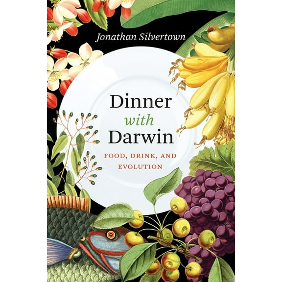 Dinner with Darwin: Food, Drink, and Evolution, (Hardcover)