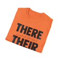 thumbnail image 4 of Hilarious There Their They're Tag Emic Grammars Educates Humorous Sarcastic Instruct Lessoning Instructing Unisex Softstyle T-Shirt, 4 of 4