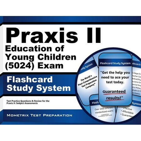Praxis Ii Education Of Young Children 5024 Exam Flashcard Study