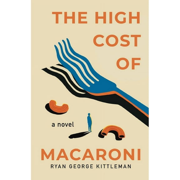The High Cost of Macaroni, (Paperback)