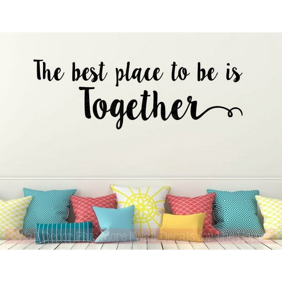 Wall Art Decal Best Place To Be Is Together Bedroom Quotes Vinyl Sticker 33x11-Inch Black