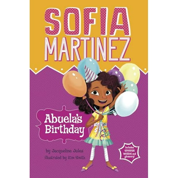 Pre-Owned Abuela's Birthday (Sofia Martinez) (English and Spanish Edition), 9781479557790, 147955779X, Paperback, Bilingual edition