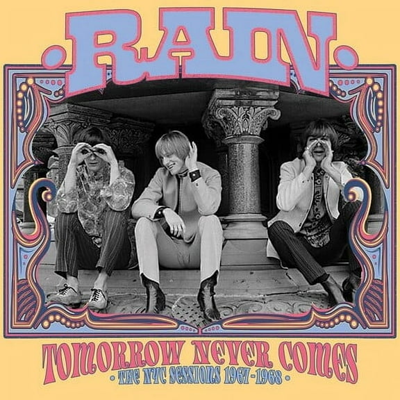 The Rain - Tomorrow Never Comes: The NYC Sessions 1967-1968 - Music & Performance - CD