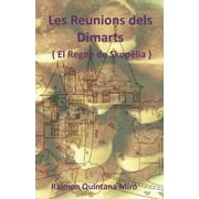 Les Reunions dels Dimarts : ( El Regne de Skoplia ) (Paperback)