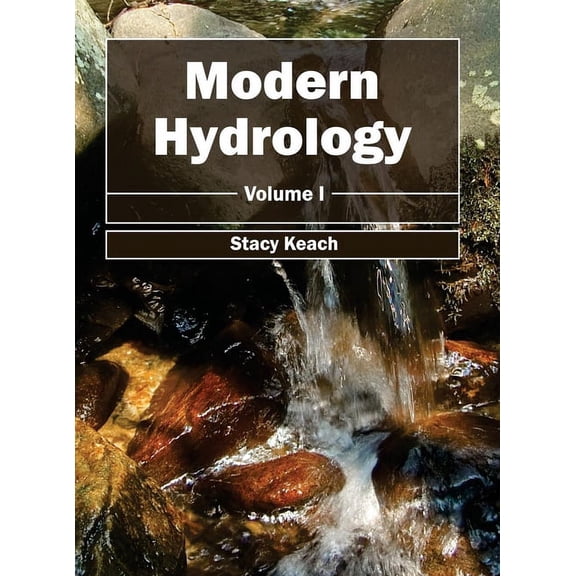 Modern Hydrology: Volume I, (Hardcover)