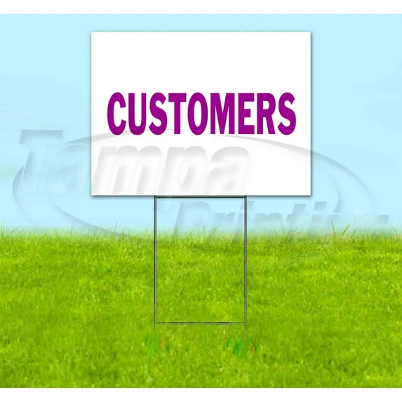 Customers (18" x 24") Yard Sign, Includes Metal Step Stake