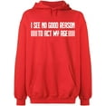 thumbnail image 2 of OXI Hoodie Sweatshirt - I See No Reason To Act My Age, Basic Casual Hoodie for Men's and Women Fleece Hoodie Long Sleeve - Red Large, 2 of 3