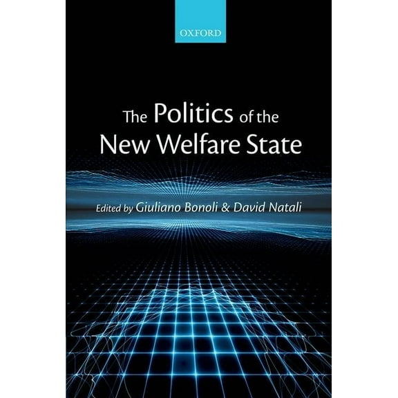 Politics of the New Welfare State, (Hardcover)