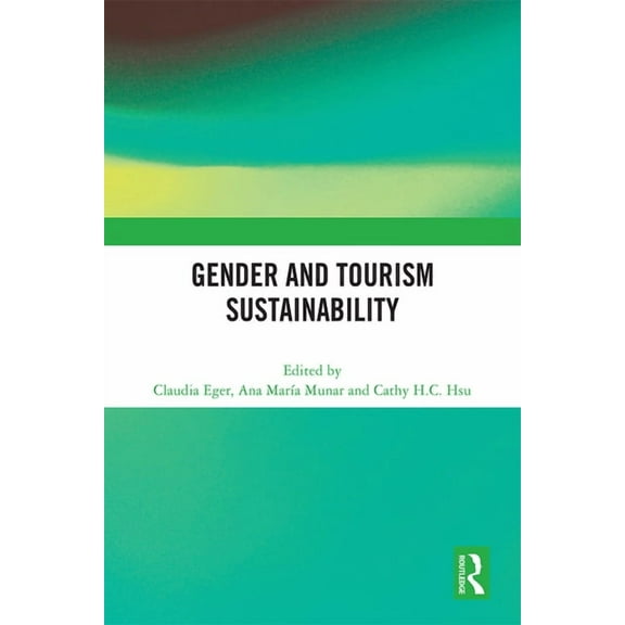 Gender and Tourism Sustainability, (Paperback)