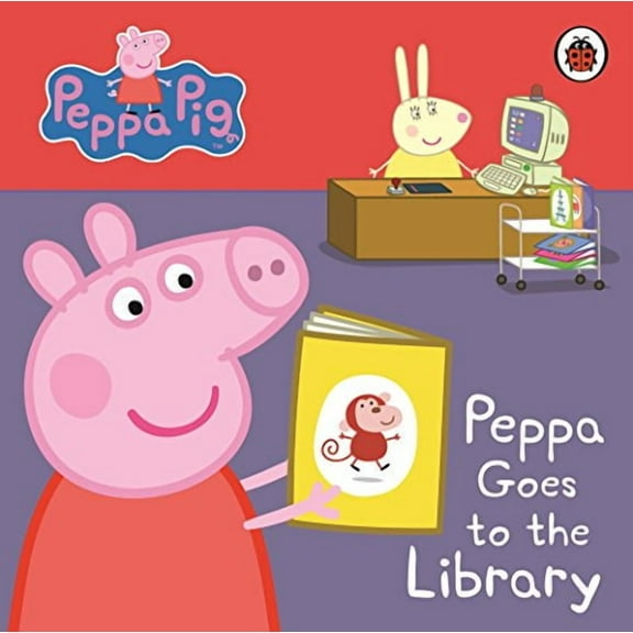 Peppa Pig: Peppa Goes to the Library: My First Storybook (Board Book)