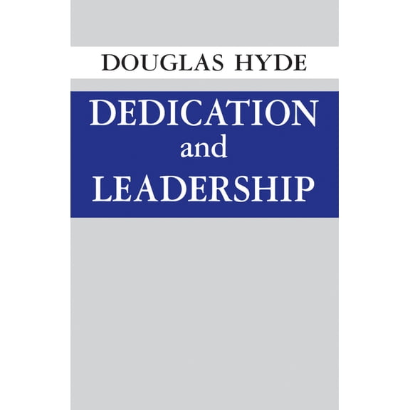 Dedication and Leadership, (Paperback)