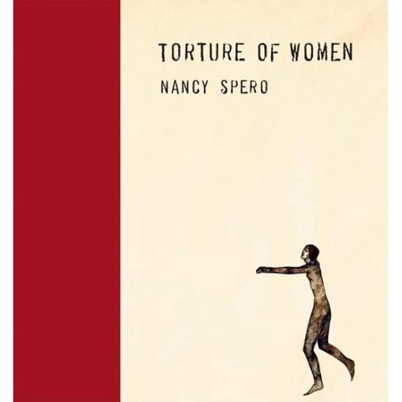 Pre-Owned Nancy Spero: Torture of Women (Hardcover)