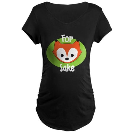 

CafePress - For Fox Sake - Maternity Dark T-Shirt