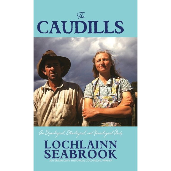 The Caudills: An Etymological, Ethnological, and Genealogical Study, (Hardcover)