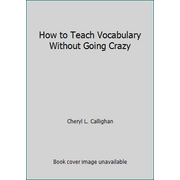 How to Teach Vocabulary Without Going Crazy [Paperback - Used]