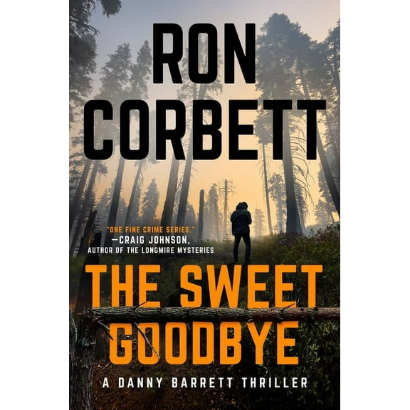 A Danny Barrett Novel The Sweet Goodbye, (Hardcover)
