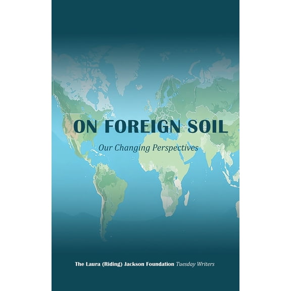 On Foreign Soil: Our Changing Perspectives, (Paperback)