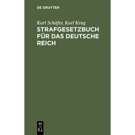 Strafgesetzbuch FÃ¼r Das Deutsche Reich: Mit Den ErgÃ¤nzenden Strafrechtlichen Bestimmungen Nach Dem Stande Vom 1. Juni 19, (Hardcover)