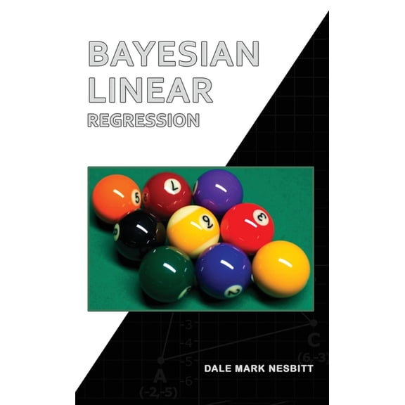 Bayesian Linear Regression, (Hardcover)