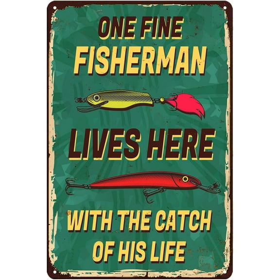 Funny Fishing Sign Fishing Gifts For Men Fishing Decor One Fine Fisherman With The Catch Of His Life Signs Man Cave Decor Retro Fishing Metal Sign Fishing Lovers Wall Decorations 8x12 Inch