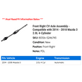 thumbnail image 2 of Front Right CV Axle Assembly - Compatible with 2014 - 2018 Mazda 3 2.0L 4-Cylinder 2015 2016 2017, 2 of 2