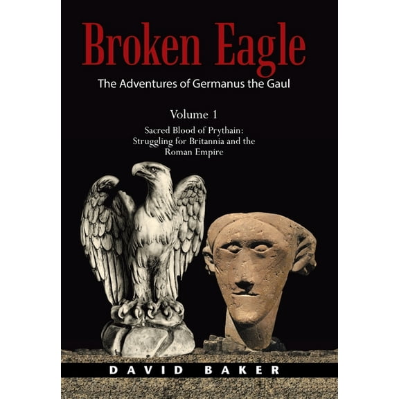 Adventures of Germanus the Gaul : Sacred Blood of Prythain: Struggling for Britannia and the Roman Empire