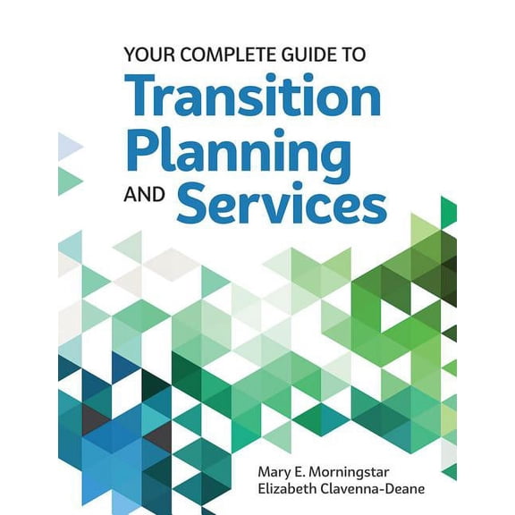 Your Complete Guide to Transition Planning and Services (Paperback)
