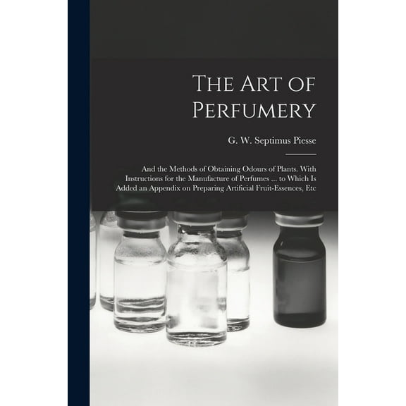 The Art of Perfumery (Paperback)