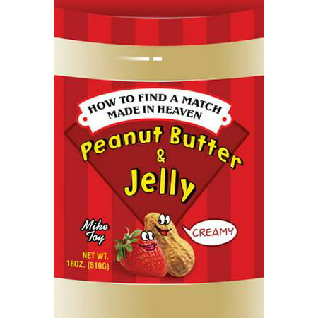 Peanut Butter & Jelly - eBook (Best Peanut Butter And Jelly E Juice)
