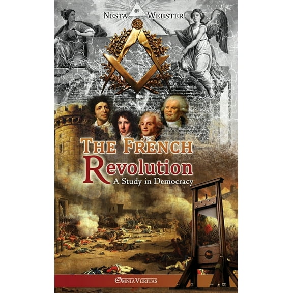 The French Revolution: A study in Democracy, (Hardcover)