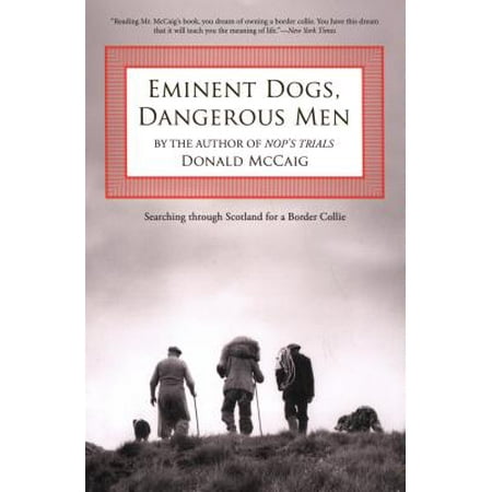 Eminent Dogs, Dangerous Men : Searching Through Scotland for a Border (Best Search Dog Breeds)