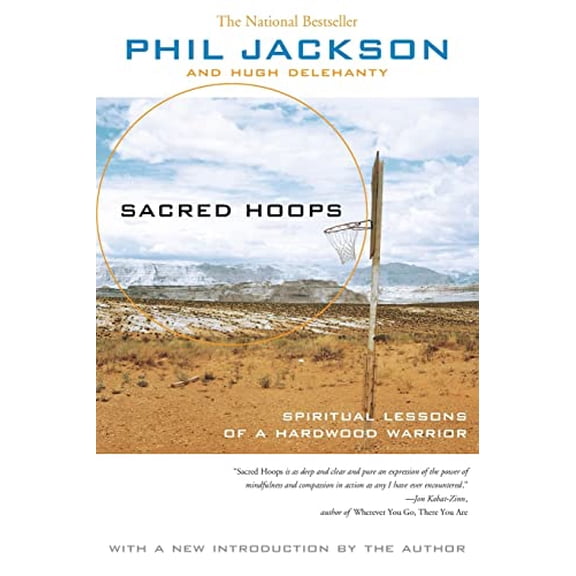 Pre-Owned Sacred Hoops: Spiritual Lessons of a Hardwood Warrior (Paperback) by Phil Jackson, Hugh Delehanty