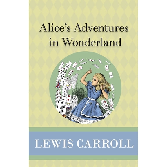 Alice's Adventures in Wonderland, (Paperback)
