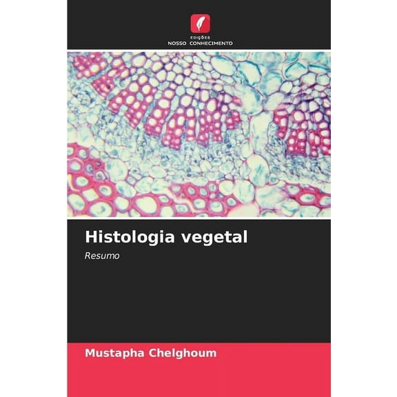 Histologia vegetal, (Paperback)