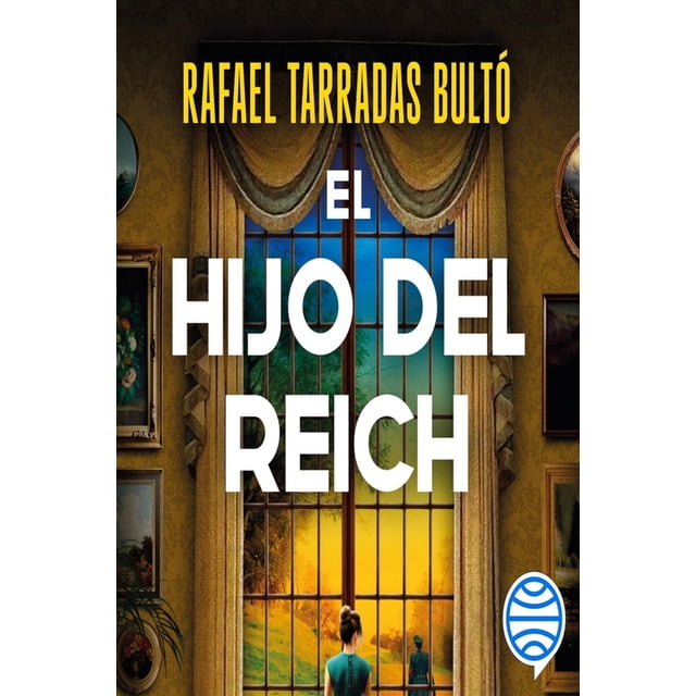 Libro El Hijo Del Reich Tapa Blanda, Autor Rafael Tarradas Bulto, Editorial Espasa Mexico