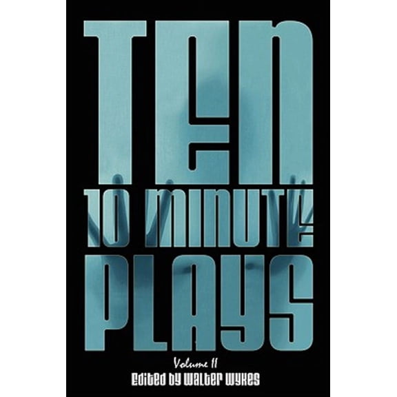 Ten 10-Minute Plays: Volume II (Paperback)