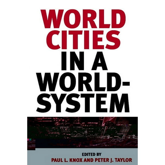 World Cities in a World-System, (Paperback)