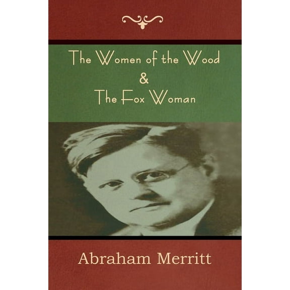 The Women of the Wood & The Fox Woman, (Paperback)