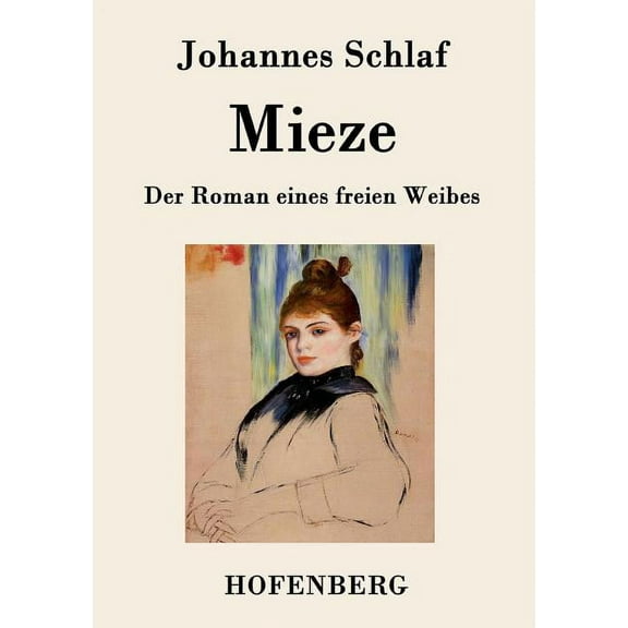Mieze : Der Roman eines freien Weibes (Paperback)