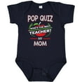thumbnail image 3 of Inktastic Pop Quiz Mom Best Teacher Boys or Girls Baby Bodysuit, 3 of 5