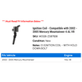 thumbnail image 2 of Ignition Coil - Compatible with 2002 - 2005 Mercury Mountaineer 4.6L V8 2003 2004, 2 of 2