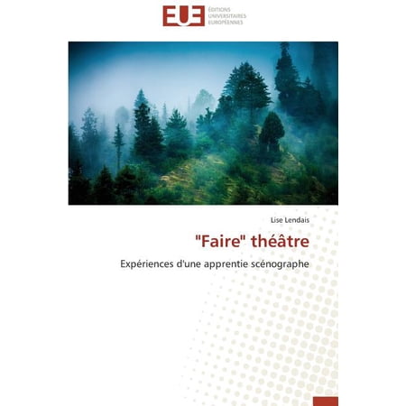 Omn.Univ.Europ.: faire Théâtre (Paperback)