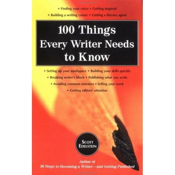 Pre-Owned 100 Things Every Writer Needs to Know (Paperback) 0399525084 9780399525087